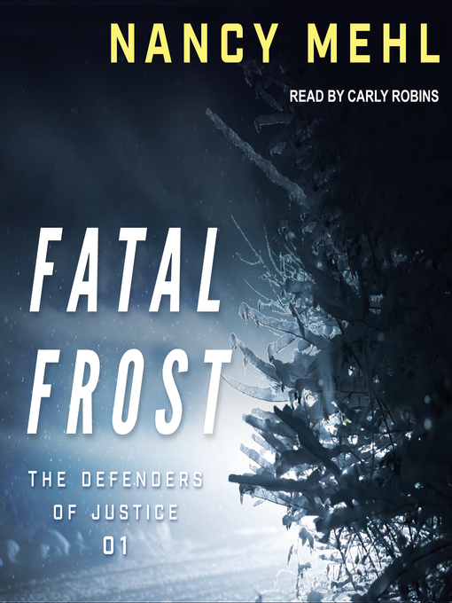 Title details for Fatal Frost by Nancy Mehl - Available